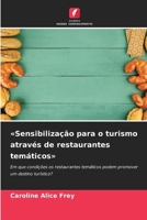 Sensibilização para o turismo através de restaurantes temáticos (Portuguese Edition) 6208930782 Book Cover