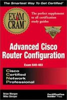 CCNP Advanced Cisco Router Configuration Exam Cram: Exam: 640-403 1576104397 Book Cover