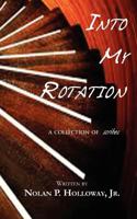 Into My Rotation - A Collection of Scribes 0984037934 Book Cover