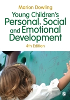 Young Children′s Personal, Social and Emotional Development 1848601069 Book Cover
