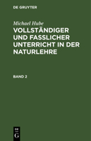 Vollst�ndiger Und Fasslicher Unterricht in Der Naturlehre: In Einer Reihe Von Briefen: Bd. 2 3111203921 Book Cover