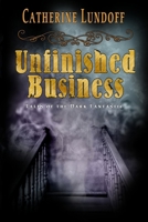 Unfinished Business: Tales of the Dark Fantastic 1732583366 Book Cover
