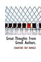 Great Thoughts From Greek Authors 0526318996 Book Cover