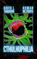 CTHULHUPHILIA B0H45BBH7R Book Cover