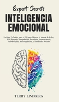 Secretos de Expertos - TCC e Inteligencia Emocional: ¡La Guía Definitiva Para Terapia Cognitivo-Conductual y EQ Para Mejorar el Manejo de la ira, la ... el Pánico y el Estrés! 1800761627 Book Cover