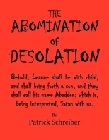 The Abomination of Desolation 1477153489 Book Cover