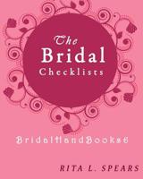 The Bridal checklists: The Portable guide Step-by-Step to organizing the bridal budget 1977658423 Book Cover