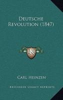 Deutsche Revolution: Gesammelte Flugschriften. 124783395X Book Cover