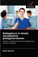 Delegatura w dziale zarządzania pielęgniarstwem 6203237485 Book Cover