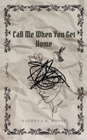 Call Me When You Get Home 9360944246 Book Cover