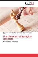 Planificación estratégica aplicada 3846563749 Book Cover