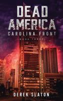 Dead America : Carolina Front Book 3 194529423X Book Cover