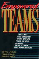 Empowered Teams: Creating Self-Directed Work Groups That Improve Quality, Productivity, and Participation (The Jossey-Bass Management Series) 1555423531 Book Cover