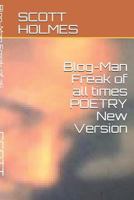 Blog-Man Freak of All Times Poetry New Version 1729382444 Book Cover