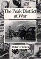 The Peak District at War 1897949766 Book Cover