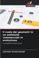 Il ruolo dei geometri in un ambiente commerciale in evoluzione (Italian Edition) 6207976126 Book Cover