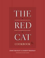 The Red Cat Cookbook: 125 Recipes from New York City's Favorite Neighborhood Restaurant 1400082811 Book Cover
