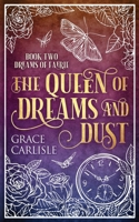 The Queen of Dreams and Dust (Dreams of Faerie) B0F9PX7KDY Book Cover