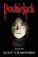 Doublejack: Ilya, Book One 0615878105 Book Cover