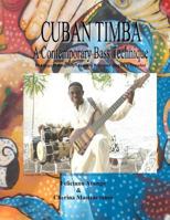 Cuban Timba: A Contemporary Bass Technique 0615526810 Book Cover