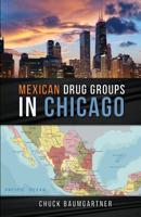 Mexican Drug Groups in Chicago 1732370001 Book Cover