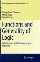 Foundations and Generality of Logic: Reflections on Dedekind's and Frege's Logicisms 3319171089 Book Cover