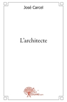 L'architecte (French Edition) 2356073736 Book Cover