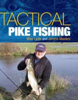 Tactical Pike Fishing 1847971393 Book Cover