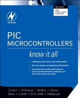 PIC Microcontrollers (Newnes Know It All) 0750686154 Book Cover