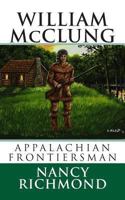 William McClung Appalachian Frontiersman 1482769557 Book Cover