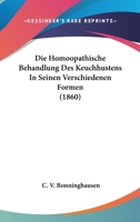 Die Homoopathische Behandlung Des Keuchhustens 1168380537 Book Cover