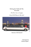 Driving the Celebs and The Powerful Who was nice or Naughty from 38 of them in the list? B0CSWC4F9C Book Cover