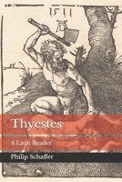 Thyestes: A Latin Reader B0GYLNFZCF Book Cover