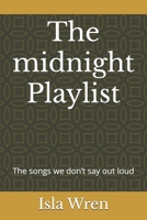 The midnight Playlist: The songs we don’t say out loud B0FVMCDYH9 Book Cover