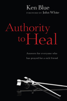 Authority to Heal 083081700X Book Cover