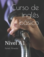 Curso de inglês básico: nível internacional A1 (inglês século 21) 154998117X Book Cover