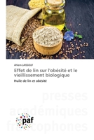 Effet de lin sur l'obésité et le vieillissement biologique (French Edition) 3838177088 Book Cover