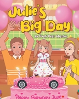 Julie's Big Day 1662485387 Book Cover