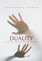 Duality: A Sean Colbeth Mystery (Sean Colbeth Investigates) 196091426X Book Cover