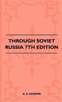 Through Soviet Russia - 7th Edition 144650770X Book Cover