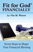 Fit for God Financially 1628714077 Book Cover