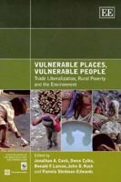 Vulnerable Places, Vulnerable People: Trade Liberalization, Rural Poverty and the Environment 0821380990 Book Cover