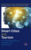 Smart Cities and Tourism: Co-creating experiences, challenges and opportunities 1915097088 Book Cover