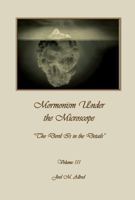 Mormonism Under the Microscope: "The Devil Is in the Details" 0977395596 Book Cover
