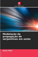 Modelação da propagação de serpentinas em azoto (Portuguese Edition) 6208962870 Book Cover