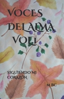 VOCES DEL ALMA: SIGUIENDO MI CORAZÓN (Spanish Edition) B0BRPKT9NK Book Cover