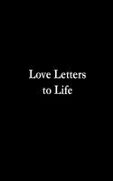 Love Letters to Life 1981734945 Book Cover