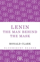 Lenin: The Man Behind the Mask 0060916982 Book Cover