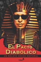 El Pacto Diab�lico: Un Relato Hecho Historia B09CKPG9F5 Book Cover