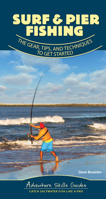 Surf & Pier Fishing: The Gear, Tips, and Techniques to Get Started 1647550483 Book Cover